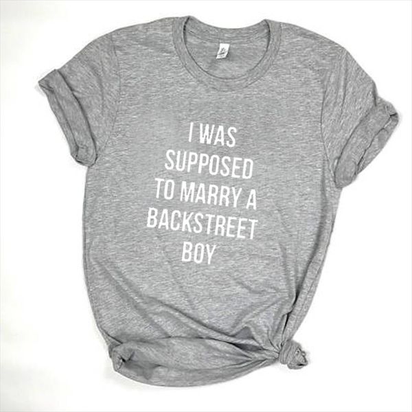 i was supposed to marry a backstreet boy tshirt fashion casual tees cotton letter print graphic clothing drop ship, White
i was supposed to marry a backstreet boy tshirt fashion casual tees cotton letter print graphic clothing drop ship, White
