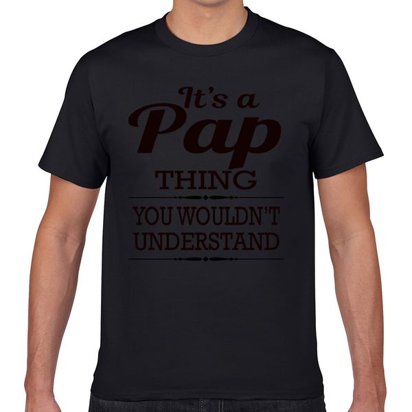 t shirt men its a pap thing you wouldnt understand fashion white geek short male tshirt xxxl sport hooded sweatshirt hoodie
t shirt men its a pap thing you wouldnt understand fashion white geek short male tshirt xxxl sport hooded sweatshirt hoodie