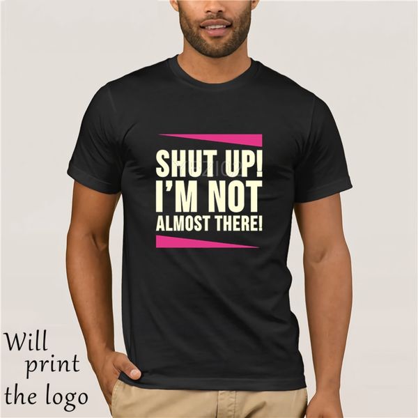 shut up i m not almost there funny running t shirt sport hooded sweatshirt hoodie