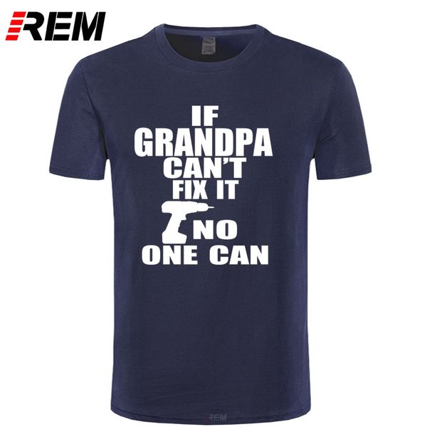 sport rem hip hop style tee funny mens o-neck short-sleeve if grandpa can't fix it no one can fathers day gift t shirt
sport rem hip hop style tee funny mens o-neck short-sleeve if grandpa can't fix it no one can fathers day gift t shirt