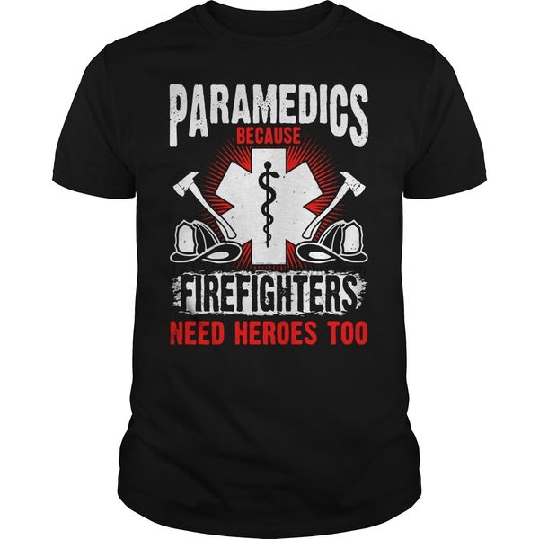 men short sleeve paramedic because firefighters need heroes too cool s hoodie designers t shirts sweatshirt
men short sleeve paramedic because firefighters need heroes too cool s hoodie designers t shirts sweatshirt