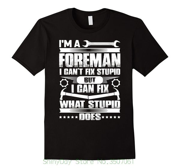 new short sleeve round collar mens t shirts fashion 2020 i'm a foreman t shirt , i can't fix stupid t shirt sport hooded sweatshir
new short sleeve round collar mens t shirts fashion 2020 i'm a foreman t shirt , i can't fix stupid t shirt sport hooded sweatshir