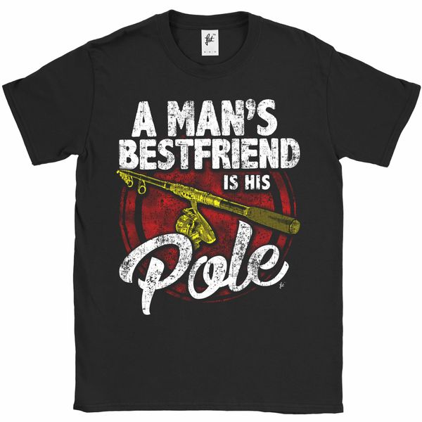 men fashion a man's friend is his pole mens t-shirt tee shirt sport hooded sweatshirt hoodie