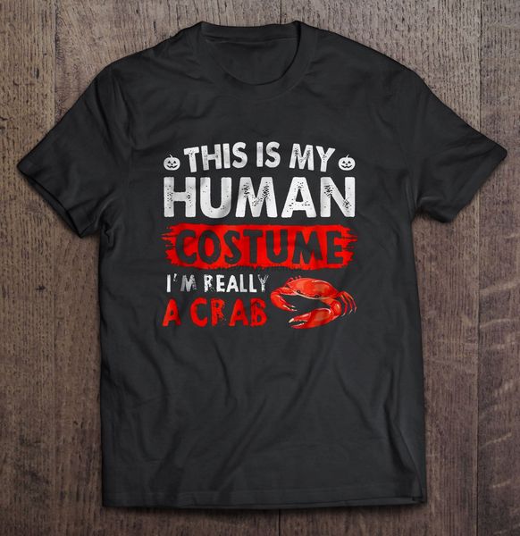men t shirt this is my human costume i'm really a crab women t-shirt sport hooded sweatshirt hoodie
men t shirt this is my human costume i'm really a crab women t-shirt sport hooded sweatshirt hoodie
