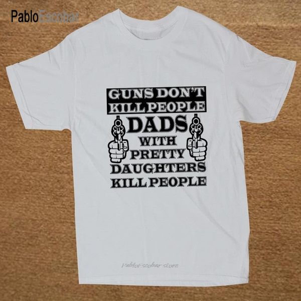 new summer style guns don't kill people dads with pretty daughters do machine men casual tees hoodie designers t shirts sweatshirt
new summer style guns don't kill people dads with pretty daughters do machine men casual tees hoodie designers t shirts sweatshirt