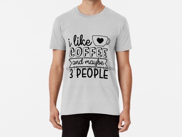 men funy t-shirt i like coffee and maybe 3 people tshirs women t shirt sport hooded sweatshirt hoodie
men funy t-shirt i like coffee and maybe 3 people tshirs women t shirt sport hooded sweatshirt hoodie