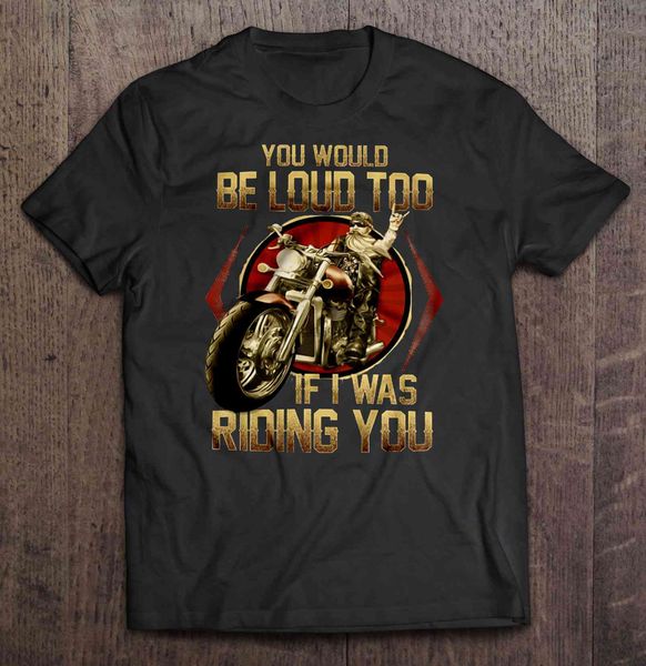 men funny t shirt fashion tshirt you would be loud too if i was riding you biker front version women t-shirt sport hooded sweatshirt hoodie
men funny t shirt fashion tshirt you would be loud too if i was riding you biker front version women t-shirt sport hooded sweatshirt hoodie