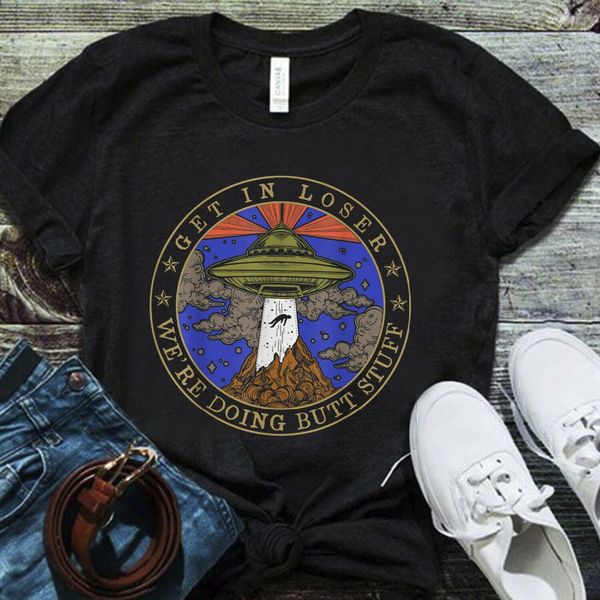 get in loser we're doing butt stuff ufo alien t shirt black men s-3xl stranger things design t shirt new cool sport hooded sweatshirt h
get in loser we're doing butt stuff ufo alien t shirt black men s-3xl stranger things design t shirt new cool sport hooded sweatshirt h