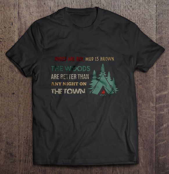 men t shirt roses are red mud is brown the woods are better than any night on the town version2 women t shirt sport hooded sweatshirt hoodie
men t shirt roses are red mud is brown the woods are better than any night on the town version2 women t shirt sport hooded sweatshirt hoodie