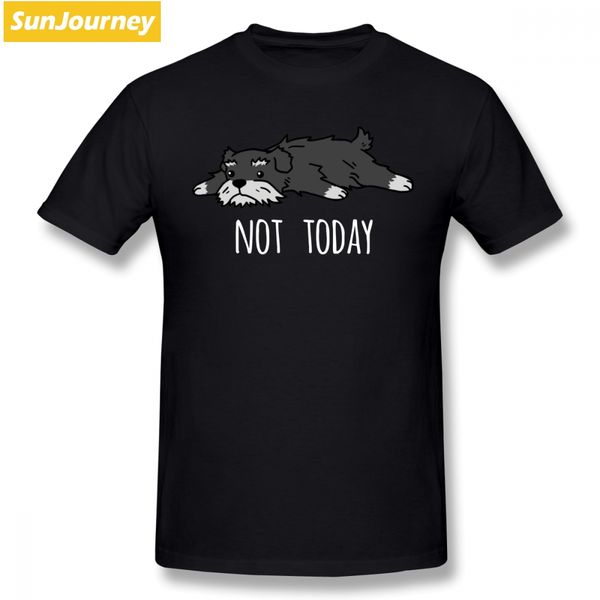 popular men t shirts funny not today schnauzer short sleeved o neck plus size t shirt for male shirts sport hooded sweatshirt hoodie
popular men t shirts funny not today schnauzer short sleeved o neck plus size t shirt for male shirts sport hooded sweatshirt hoodie