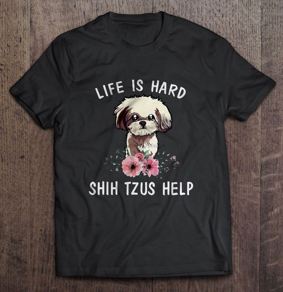 men t shirt life is hard shih tzus help women t-shirt sport hooded sweatshirt hoodie
men t shirt life is hard shih tzus help women t-shirt sport hooded sweatshirt hoodie