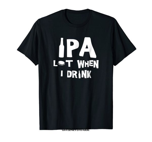 funny men t shirt white t-shirt tshirts black tee ipa lot when i drink t-shirt sport hooded sweatshirt hoodie
funny men t shirt white t-shirt tshirts black tee ipa lot when i drink t-shirt sport hooded sweatshirt hoodie