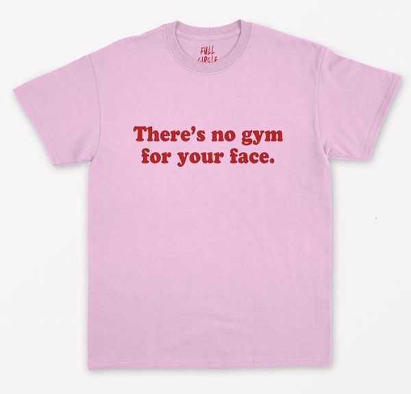there is no gym for your face women tshirt cotton casual funny t shirt for lady yong girl tee hipster drop ship s-389, White
there is no gym for your face women tshirt cotton casual funny t shirt for lady yong girl tee hipster drop ship s-389, White