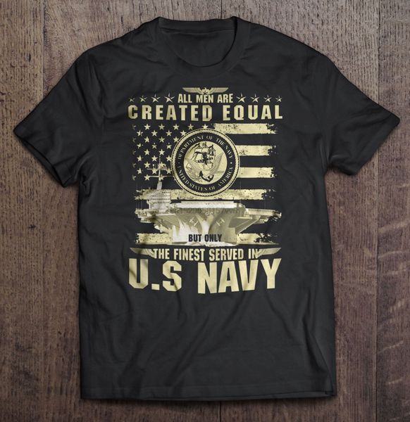 men t shirt all men are created equal but only the finest served in u.s navy women t-shirt sport hooded sweatshirt hoodie