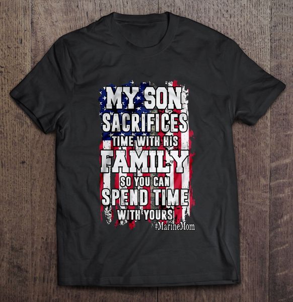 men t shirt my son sacrifices time with his family so you can spend time with your -marine mom women t-shirt sport hooded sweatshirt hoodie
men t shirt my son sacrifices time with his family so you can spend time with your -marine mom women t-shirt sport hooded sweatshirt hoodie
