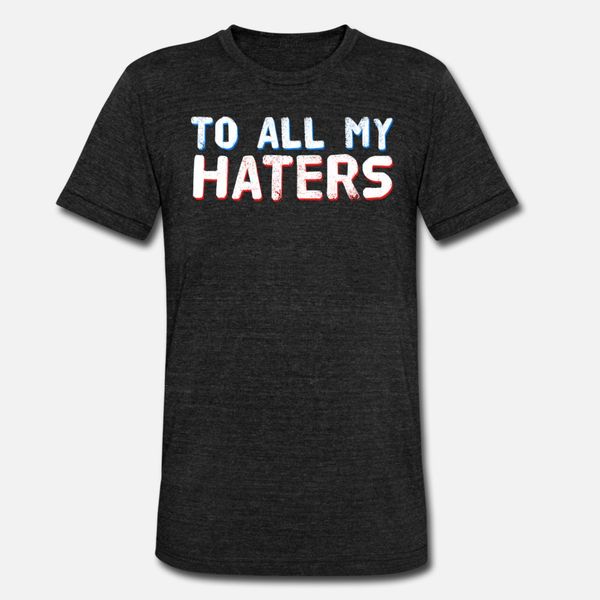 haters gonna hate tshirt design to all my haters designers graphic t shirt crewneck lovely tracksuit hoodie sweatshirt
haters gonna hate tshirt design to all my haters designers graphic t shirt crewneck lovely tracksuit hoodie sweatshirt