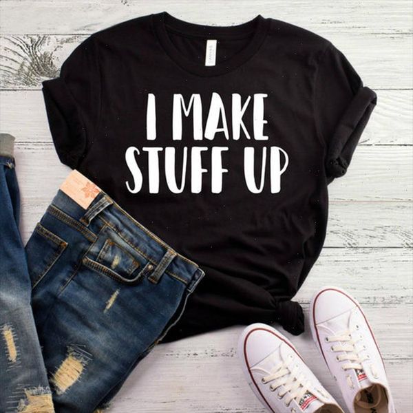 i make stuff up print women tshirt cotton casual funny t for lady yong girl tee higher quality drop ship s, White
i make stuff up print women tshirt cotton casual funny t for lady yong girl tee higher quality drop ship s, White
