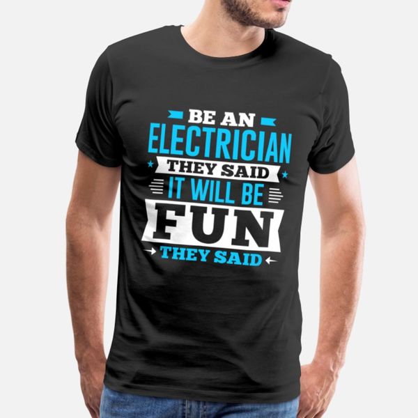 be an electrician they said it will be fun they designers graphic t shirt humor black tracksuit hoodie sweatshirt
be an electrician they said it will be fun they designers graphic t shirt humor black tracksuit hoodie sweatshirt