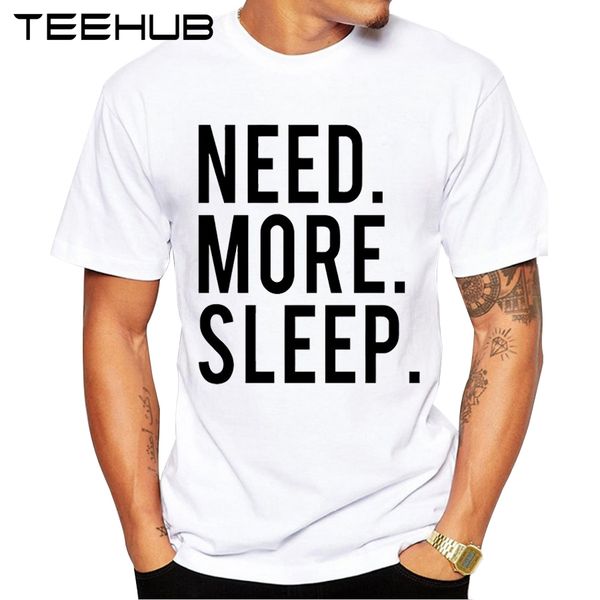 summer men t shirt need more sleep printed fashion t shirt short sleeve basic tee shirts cool sport hooded sweatshirt hoodie
summer men t shirt need more sleep printed fashion t shirt short sleeve basic tee shirts cool sport hooded sweatshirt hoodie