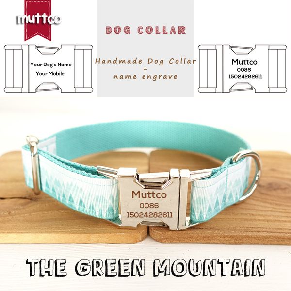 muttco custom made collar retailing fresh style collar engraved pet name the green mountain print dog collar 5 sizes udc015 1020
muttco custom made collar retailing fresh style collar engraved pet name the green mountain print dog collar 5 sizes udc015 1020