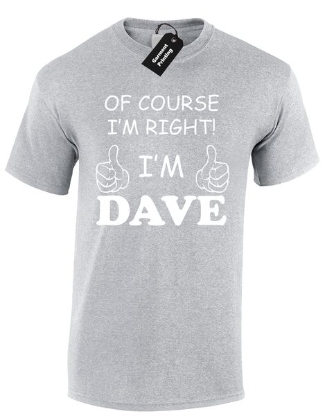 of course im right im dave mens funny slogan birthday christmas gift comfortable hoodie designers t shirts sweatshirt
of course im right im dave mens funny slogan birthday christmas gift comfortable hoodie designers t shirts sweatshirt