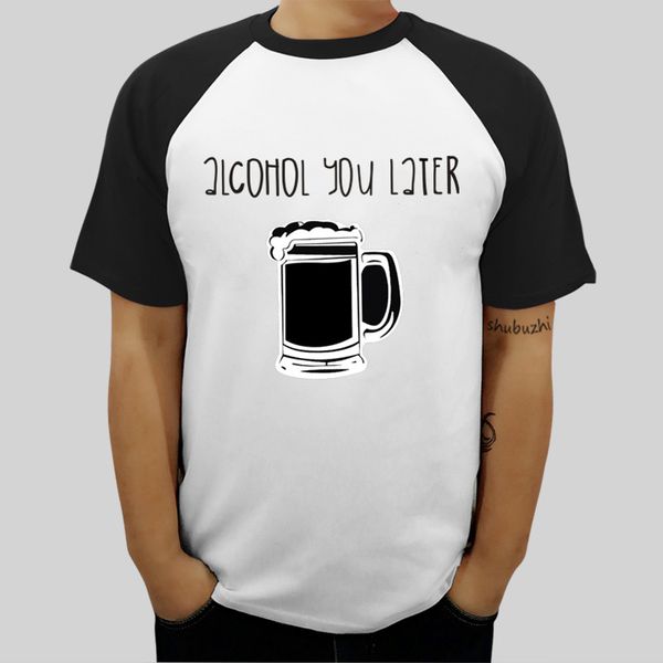 o-neck t shirt more black tee shirts alcohol you later ali t shirts raglan tee-shirt male brand tees sport hooded sweatshirt hoodie
o-neck t shirt more black tee shirts alcohol you later ali t shirts raglan tee-shirt male brand tees sport hooded sweatshirt hoodie