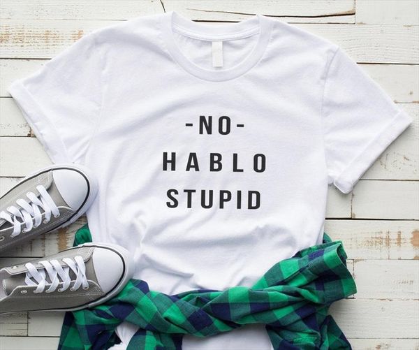 no hablo stupid women tshirt cotton casual funny t shirt lady yong girl higher quality tee drop ship s 501, White
no hablo stupid women tshirt cotton casual funny t shirt lady yong girl higher quality tee drop ship s 501, White