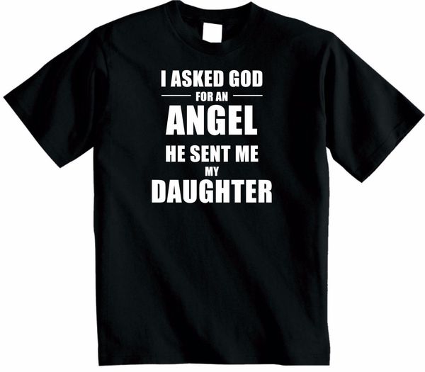 shirt summer style cool i asked god for an angel, he sent me my daughter novelty funny prin sport hooded sweatshirt hoodie t shirt
shirt summer style cool i asked god for an angel, he sent me my daughter novelty funny prin sport hooded sweatshirt hoodie t shirt