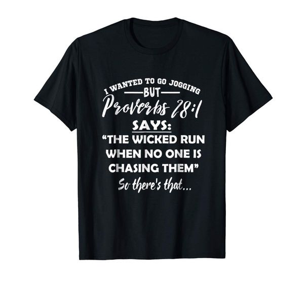 fashion slim fit i wanted to go jogging but proverbs 28 1 shirt t shirts sport hooded sweatshirt hoodie
fashion slim fit i wanted to go jogging but proverbs 28 1 shirt t shirts sport hooded sweatshirt hoodie