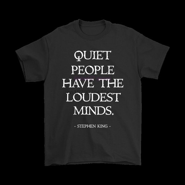 quiet people have the loudest minds stephen king quoted shirts hoodie designers t shirts sweatshirt
quiet people have the loudest minds stephen king quoted shirts hoodie designers t shirts sweatshirt