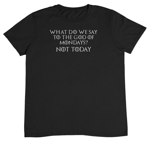 god of mondays - what do we say to the god of mondays not today got tshirt sport hooded sweatshirt hoodie
god of mondays - what do we say to the god of mondays not today got tshirt sport hooded sweatshirt hoodie