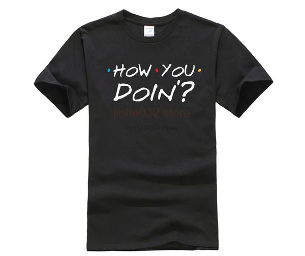 t shirt homme o-neck short how you doin friends tv show dark graphic t shirts for men sport hooded sweatshirt hoodie
t shirt homme o-neck short how you doin friends tv show dark graphic t shirts for men sport hooded sweatshirt hoodie