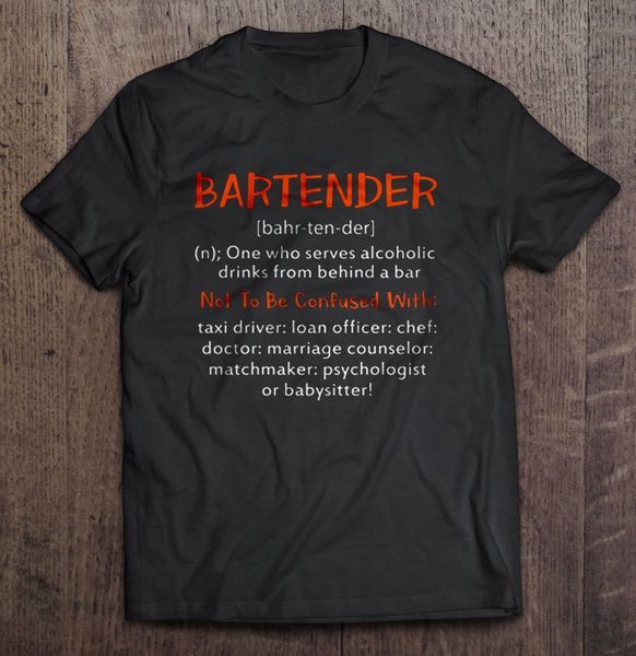 men t shirt bartender one who serves alcoholic drinks from behind a bar women t-shirt sport hooded sweatshirt hoodie
men t shirt bartender one who serves alcoholic drinks from behind a bar women t-shirt sport hooded sweatshirt hoodie