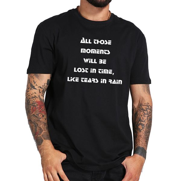 blade runner all those moments will be lost in time like tears in rain roy batty breathable tee hooded sweatshirt hoodie men t shirt
blade runner all those moments will be lost in time like tears in rain roy batty breathable tee hooded sweatshirt hoodie men t shirt