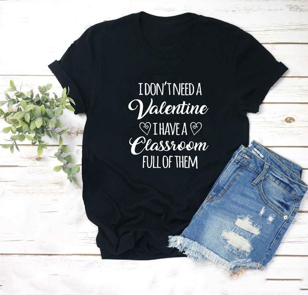 i don't need a valentine i have a classroom full of them t shirts teacher valentine's day clothes teacher valentines shirt, White
i don't need a valentine i have a classroom full of them t shirts teacher valentine's day clothes teacher valentines shirt, White