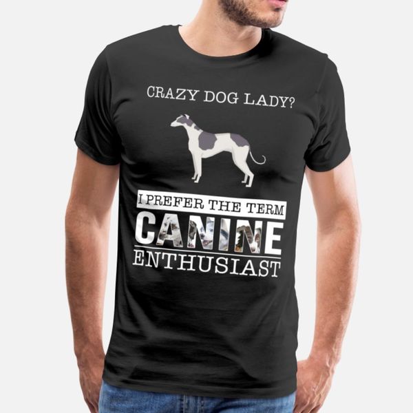 crazy greyhound dog lady i prefer the term canine t shirt popular design tracksuit hoodie sweatshirt
crazy greyhound dog lady i prefer the term canine t shirt popular design tracksuit hoodie sweatshirt