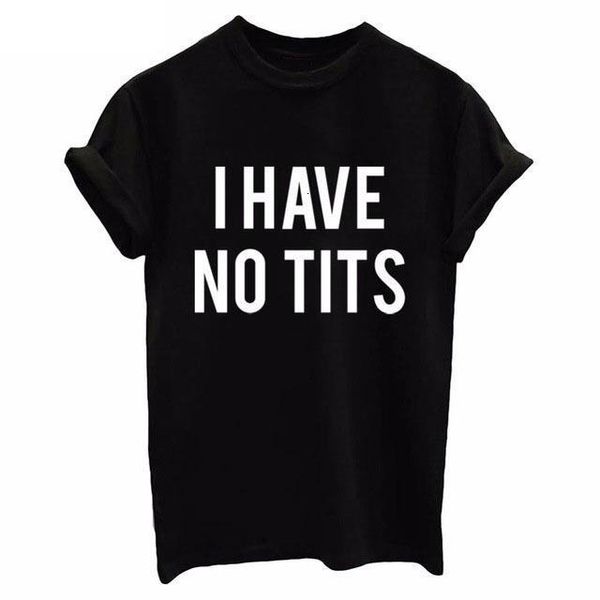 i have no tits letter print t shirt women short sleeve o neck loose tshirt summer fashion women tee shirt, White
i have no tits letter print t shirt women short sleeve o neck loose tshirt summer fashion women tee shirt, White