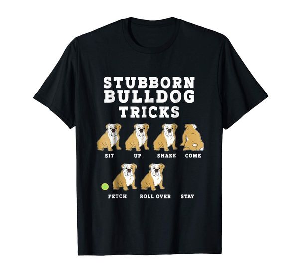 stubborn bulldog tricks funny dog summer new 's fashion brands short sleeve novetly printed cool tees sport sweatshirt hoodie t shirt
stubborn bulldog tricks funny dog summer new 's fashion brands short sleeve novetly printed cool tees sport sweatshirt hoodie t shirt