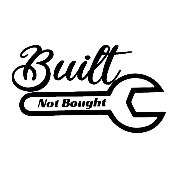 17*10cm built not bought vinyl decal funny car window bumper novelty jdm drift vinyl decal sticker
17*10cm built not bought vinyl decal funny car window bumper novelty jdm drift vinyl decal sticker