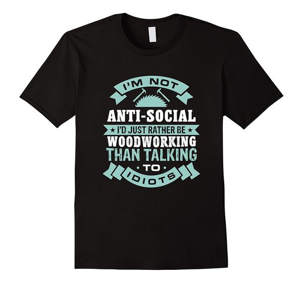 rather be woodworking than talking to idiots artwork t shirt men t shirt fashion tee t shirt men new sport hooded sweatshirt hoodie
rather be woodworking than talking to idiots artwork t shirt men t shirt fashion tee t shirt men new sport hooded sweatshirt hoodie