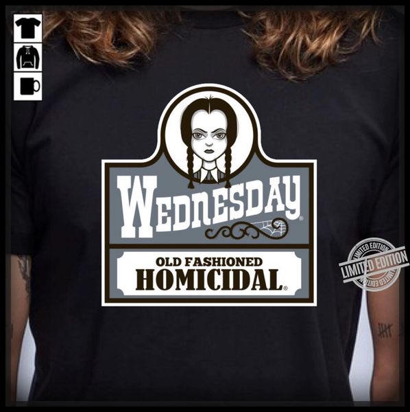 wednesday old fashioned homicidal shirt hoodie designers t shirts sweatshirt 
wednesday old fashioned homicidal shirt hoodie designers t shirts sweatshirt