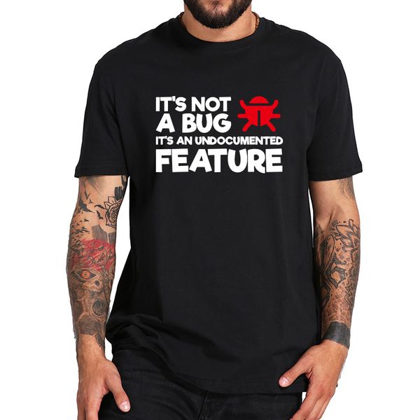 programming t shirt funny men code tshirt simple it is not a bug short sleeve joking t-shirt eu size sport hooded sweatshirt hoodie
programming t shirt funny men code tshirt simple it is not a bug short sleeve joking t-shirt eu size sport hooded sweatshirt hoodie
