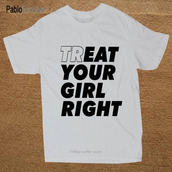 treat your girl right funny men short sleeve printed cotton cartoon s hoodie designers t shirts sweatshirt
treat your girl right funny men short sleeve printed cotton cartoon s hoodie designers t shirts sweatshirt