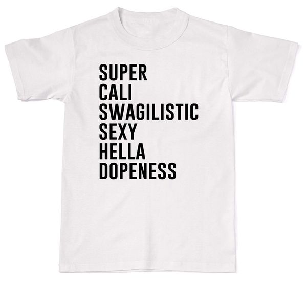 2019 super cali swagalistic dopeness hipster mens womens cotton t-shirt t shirt sport hooded sweatshirt hoodie
2019 super cali swagalistic dopeness hipster mens womens cotton t-shirt t shirt sport hooded sweatshirt hoodie
