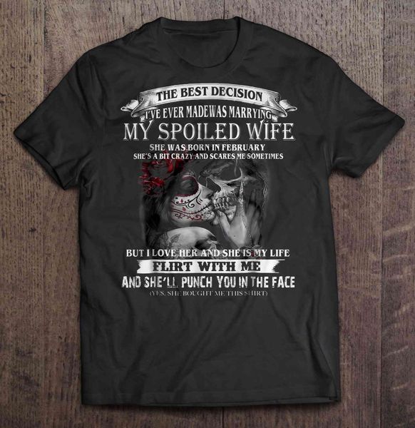 the decision i've ever made was marrying my spoiled wife she was born in february women sport hooded sweatshirt hoodie t shirt 
the decision i've ever made was marrying my spoiled wife she was born in february women sport hooded sweatshirt hoodie t shirt