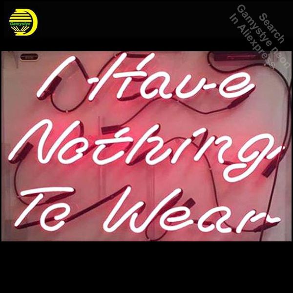 i have nothing to wear neon sign decor glass tube handcraft restaurant light signs custom clear board personalized neon lamps
i have nothing to wear neon sign decor glass tube handcraft restaurant light signs custom clear board personalized neon lamps
