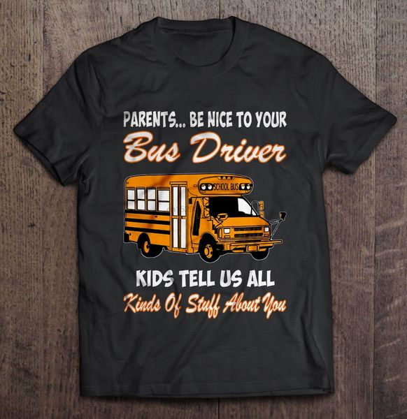 t shirt parents be nice to your bus driver kids tell us all kinds of stuff about you version2 women t shirt sport hooded sweatshirt hoodie
t shirt parents be nice to your bus driver kids tell us all kinds of stuff about you version2 women t shirt sport hooded sweatshirt hoodie