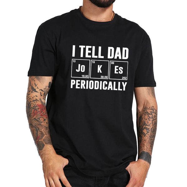 i tell dad jokes periodically t shirt fathers day tshirt soft breathable tee sport hooded sweatshirt hoodie
i tell dad jokes periodically t shirt fathers day tshirt soft breathable tee sport hooded sweatshirt hoodie