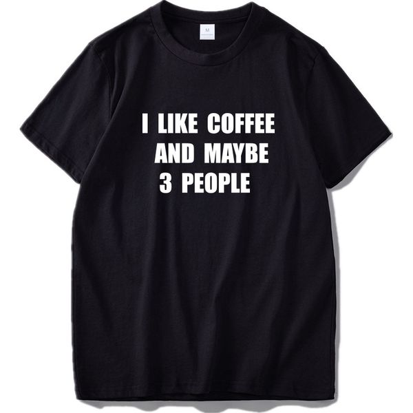 i like coffee and maybe 3 people t shirt soft camiseta homme originality casual novelty shirts eu size sport hooded sweatshirt hoodie
i like coffee and maybe 3 people t shirt soft camiseta homme originality casual novelty shirts eu size sport hooded sweatshirt hoodie