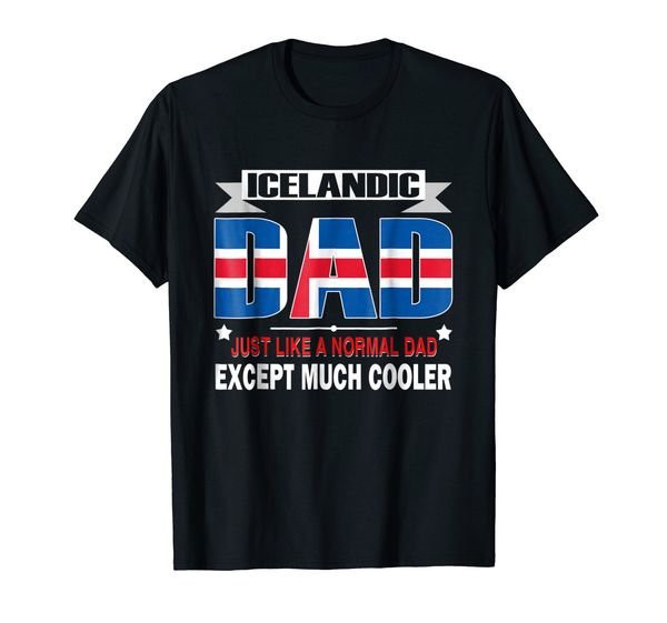 design tees summer 's hip hop street extend icelandic dad is much cooler father's day flag order sport hooded sweatshirt hoodie t
design tees summer 's hip hop street extend icelandic dad is much cooler father's day flag order sport hooded sweatshirt hoodie t